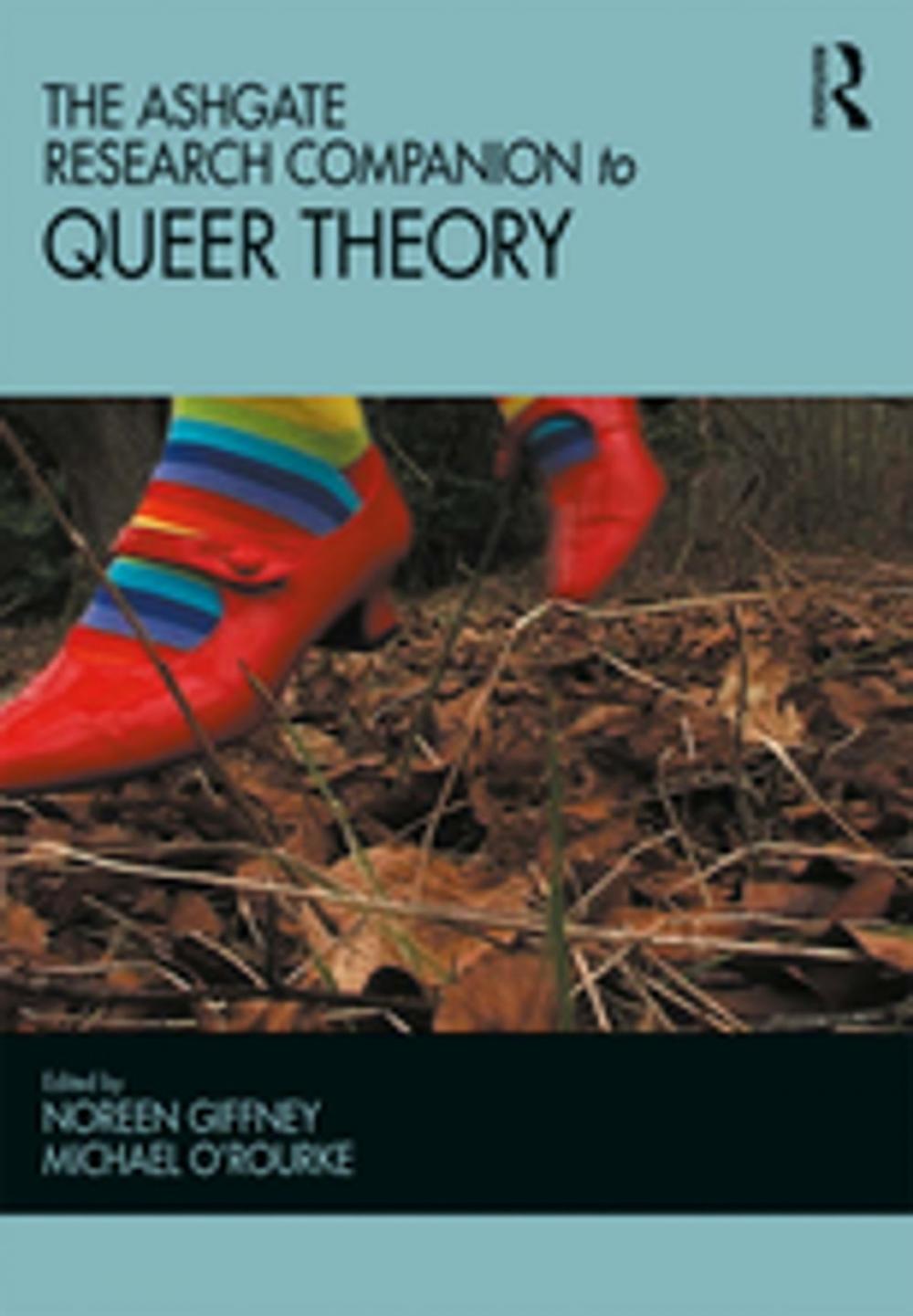 Big bigCover of The Ashgate Research Companion to Queer Theory