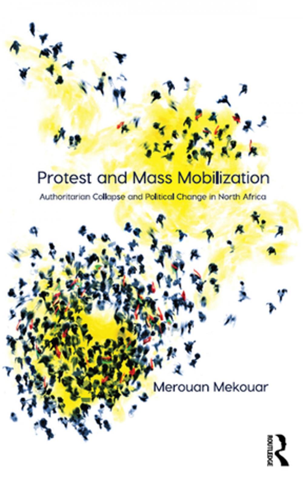 Big bigCover of Protest and Mass Mobilization