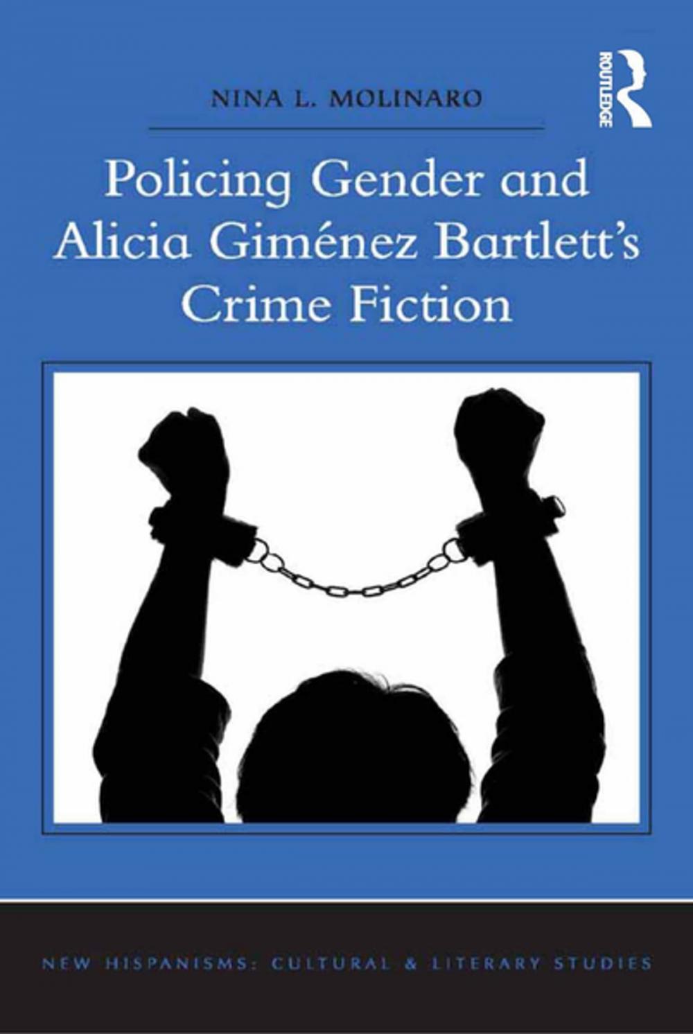 Big bigCover of Policing Gender and Alicia Giménez Bartlett's Crime Fiction