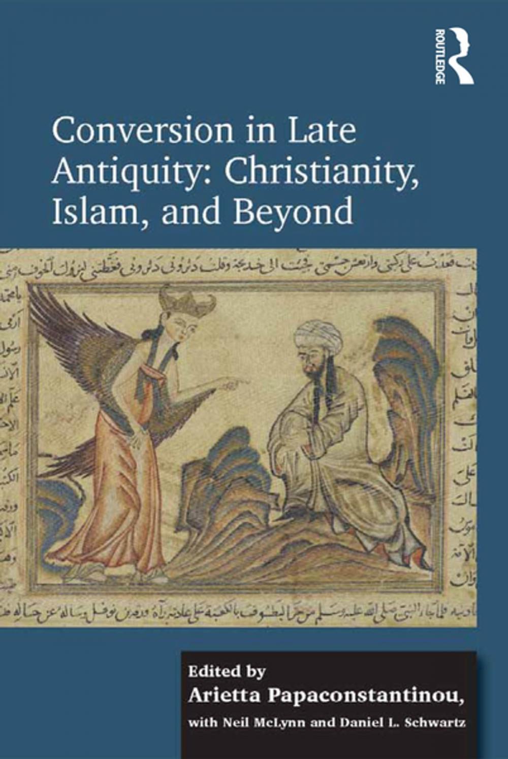 Big bigCover of Conversion in Late Antiquity: Christianity, Islam, and Beyond