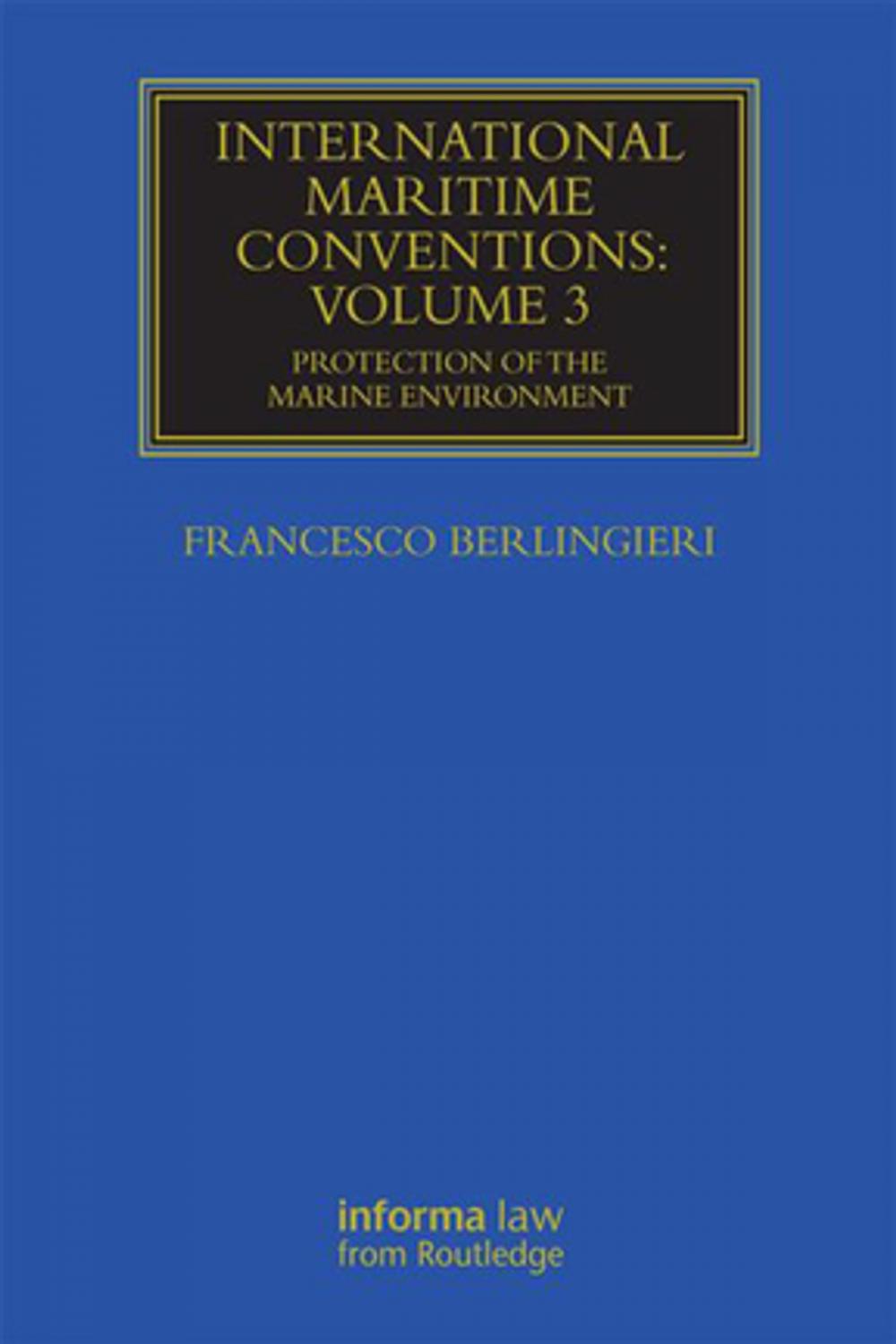Big bigCover of International Maritime Conventions (Volume 3)
