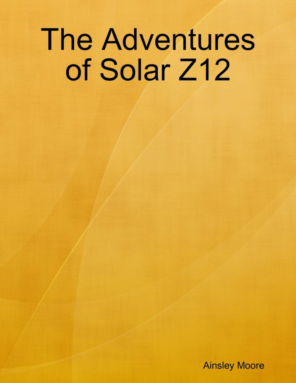 Big bigCover of The Adventures of Solar Z12