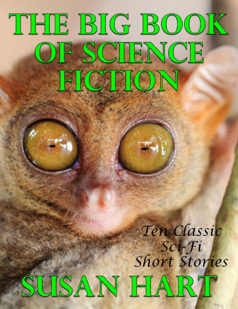 Big bigCover of The Big Book of Science Fiction: Ten Classic Science Fiction Short Stories