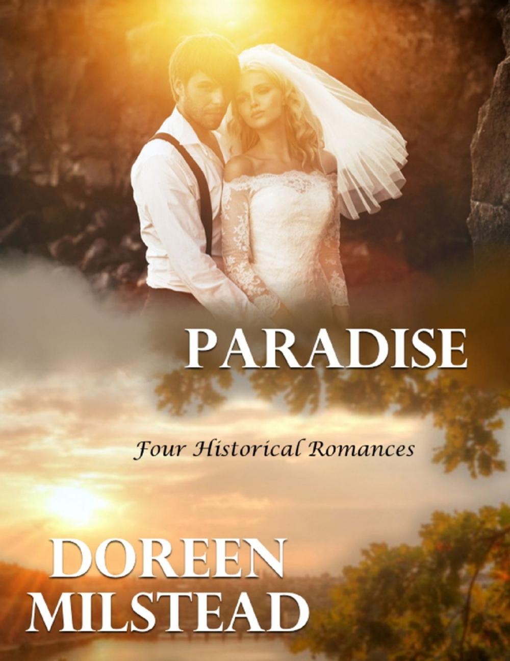 Big bigCover of Paradise: Four Historical Romances