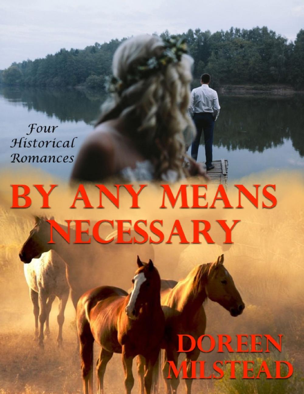 Big bigCover of By Any Means Necessary: Four Historical Romances