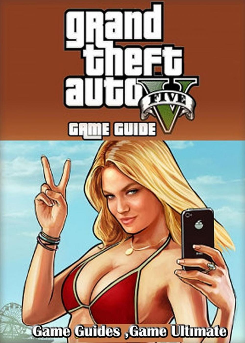 Big bigCover of GTA V Game Guides Walkthrough