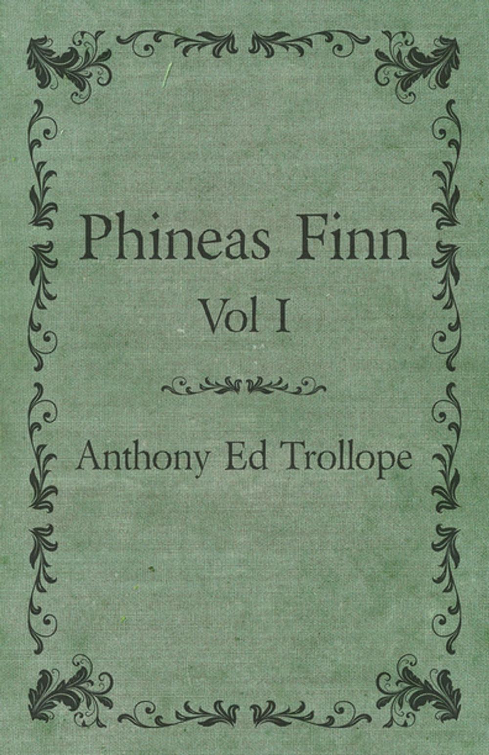 Big bigCover of Phineas Finn - Vol I