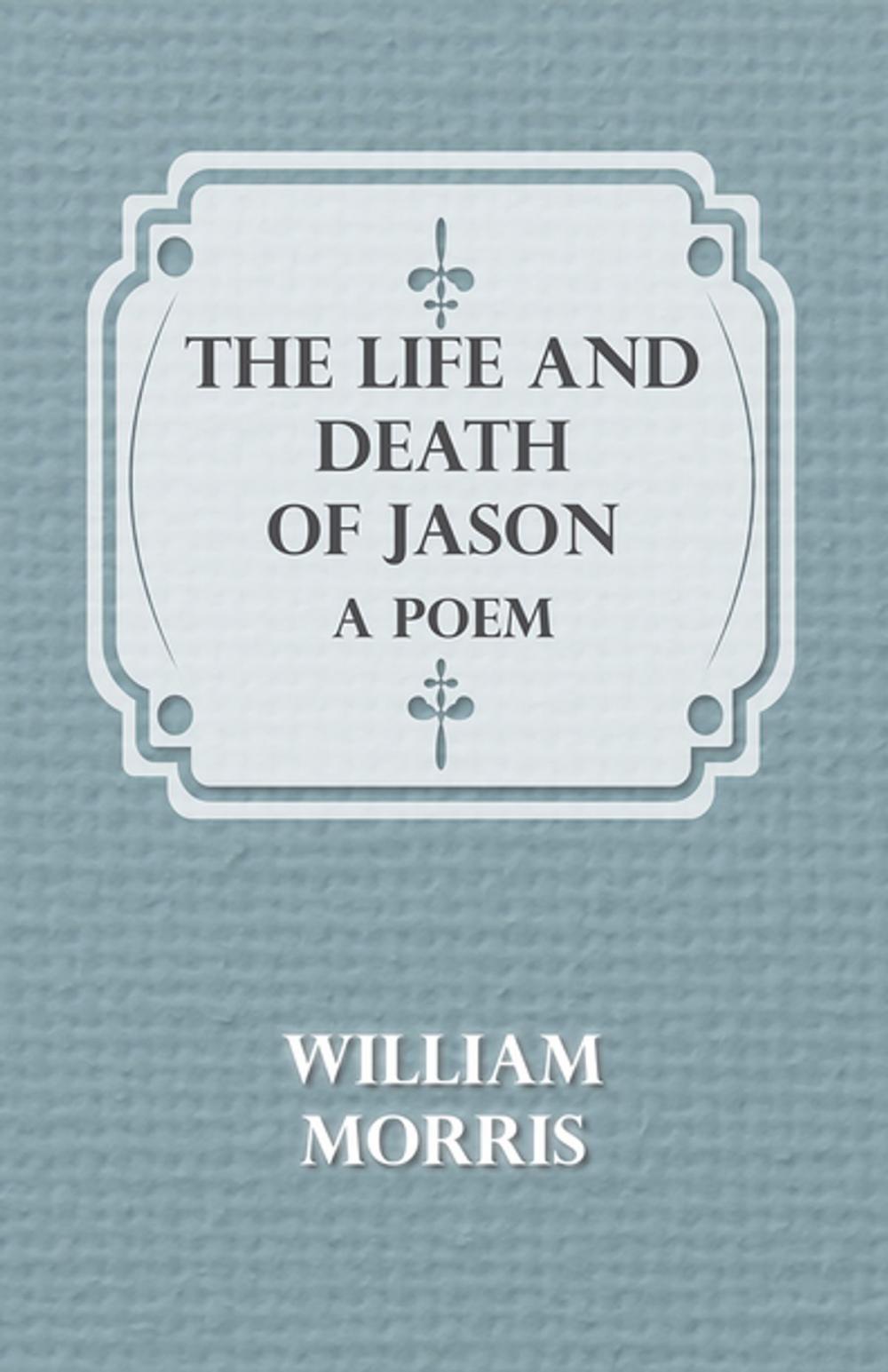 Big bigCover of The Life and Death of Jason: A Poem