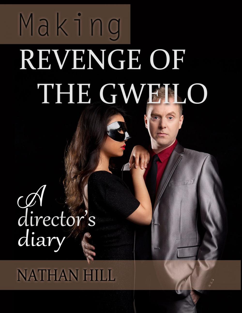 Big bigCover of Making Revenge of the Gweilo