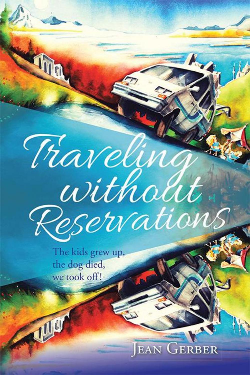 Big bigCover of Traveling Without Reservations