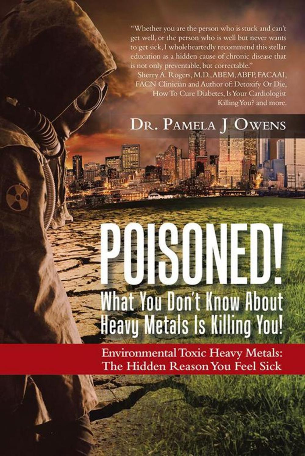 Big bigCover of Poisoned! What You Don’T Know About Heavy Metals Is Killing You!