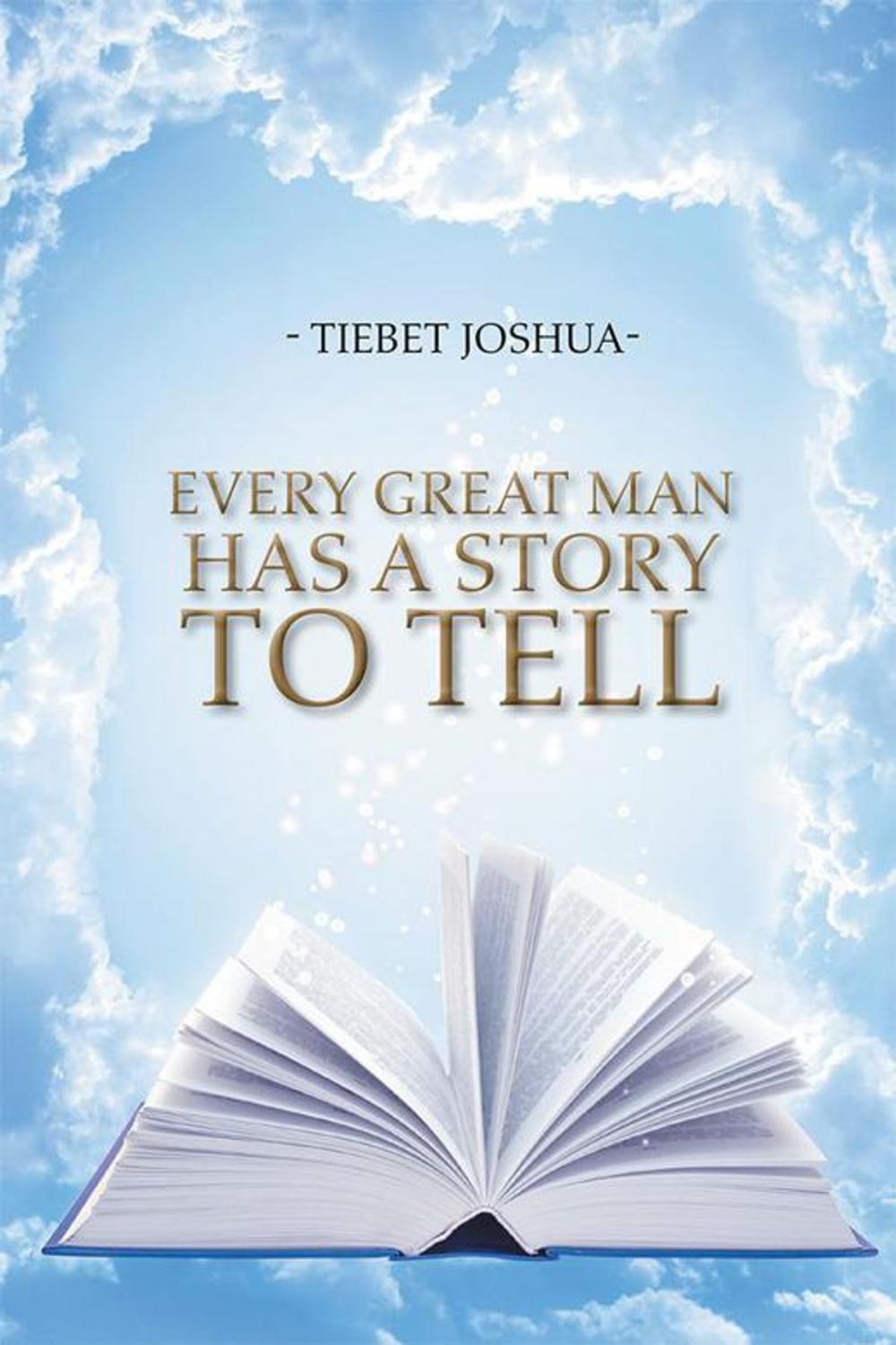Big bigCover of Every Great Man Has a Story to Tell