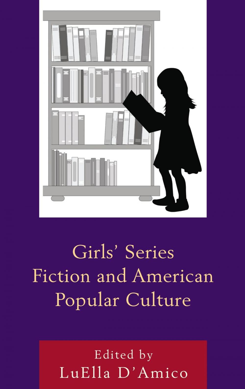 Big bigCover of Girls' Series Fiction and American Popular Culture