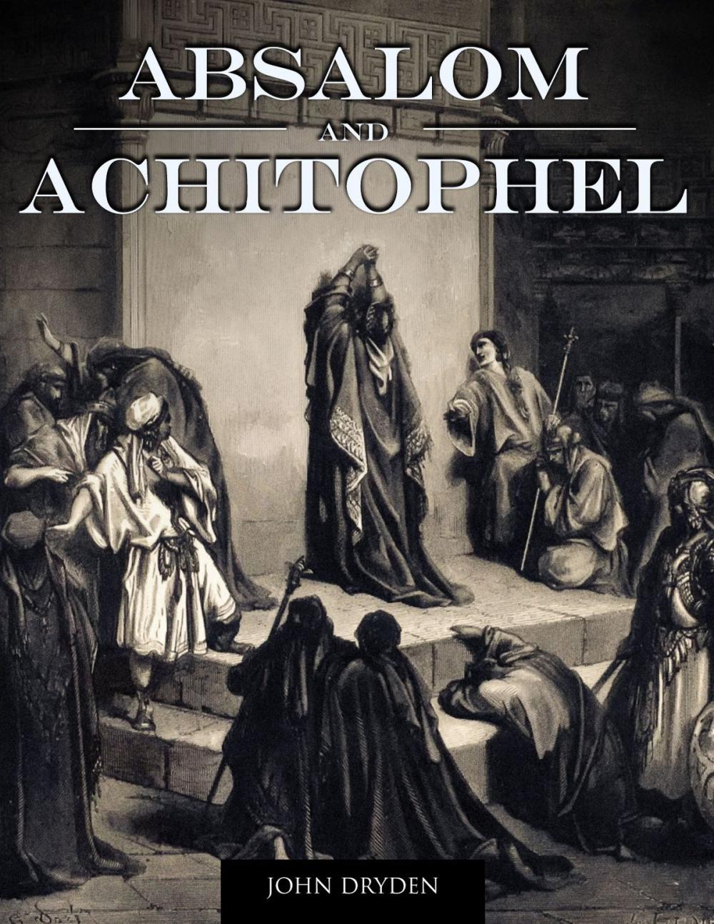 Big bigCover of Absalom and Achitophel