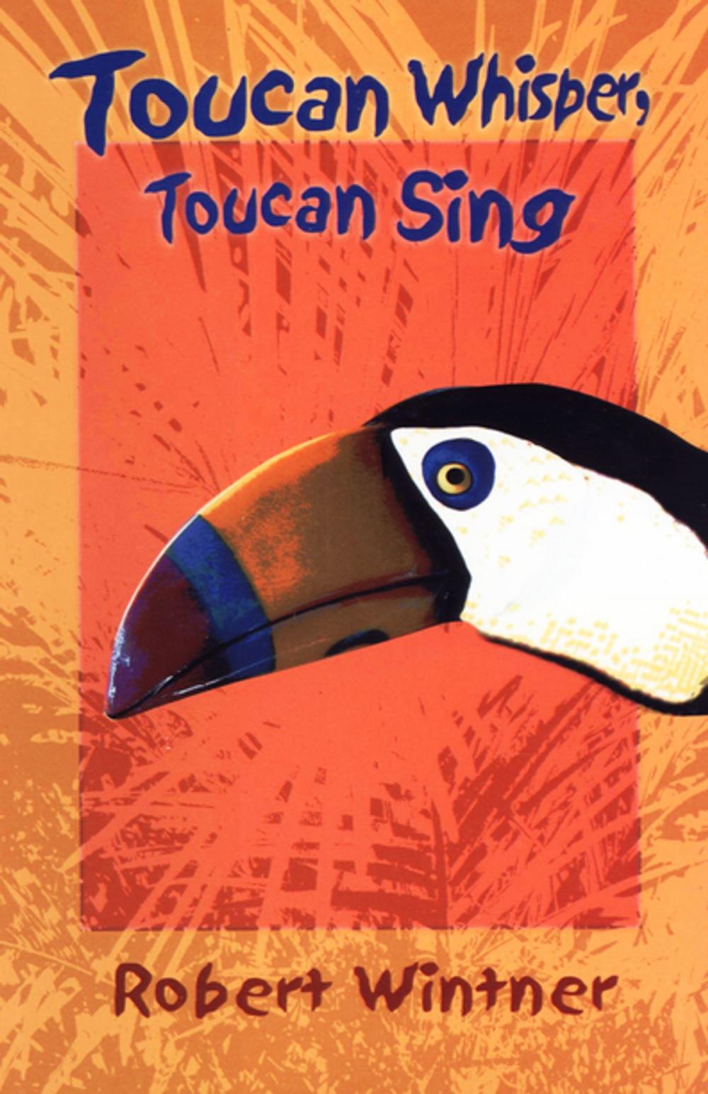 Big bigCover of Toucan Whisper, Toucan Sing