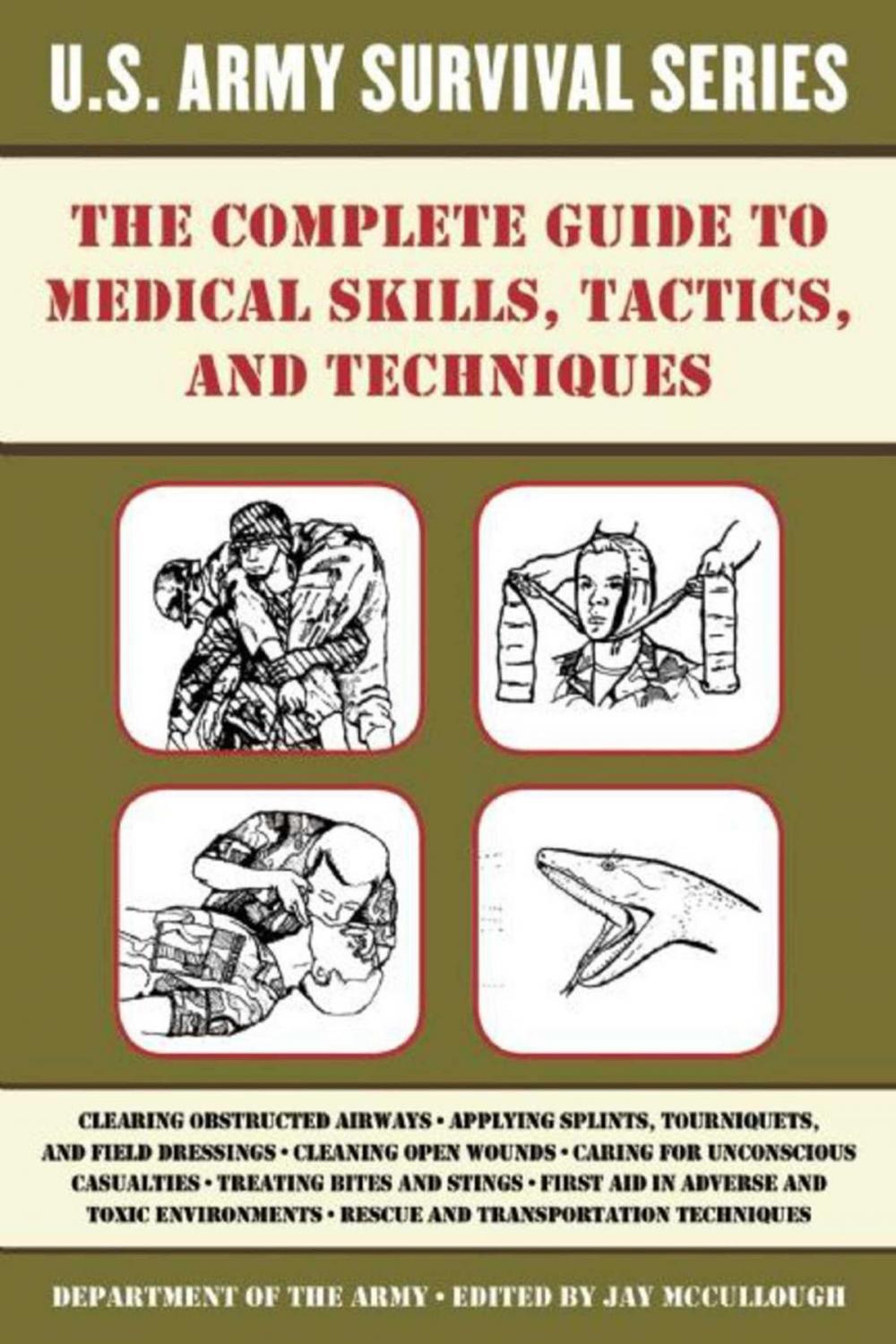 Big bigCover of The Complete U.S. Army Survival Guide to Medical Skills, Tactics, and Techniques