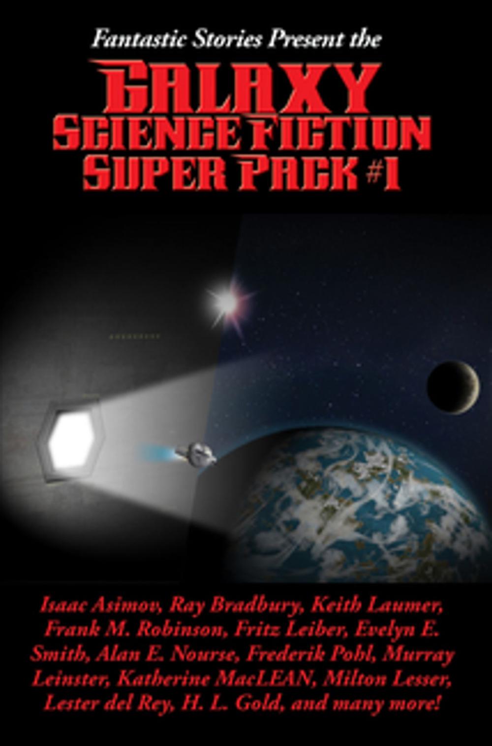 Big bigCover of Fantastic Stories Present the Galaxy Science Fiction Super Pack #1