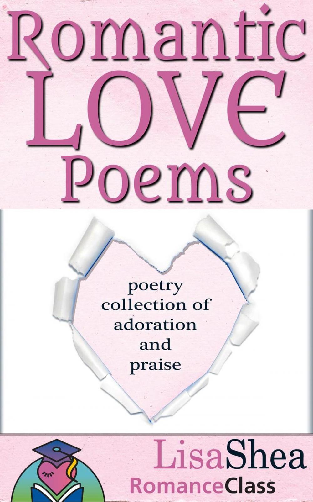 Big bigCover of Romantic Love Poems - Poetry Collection of Adoration and Praise