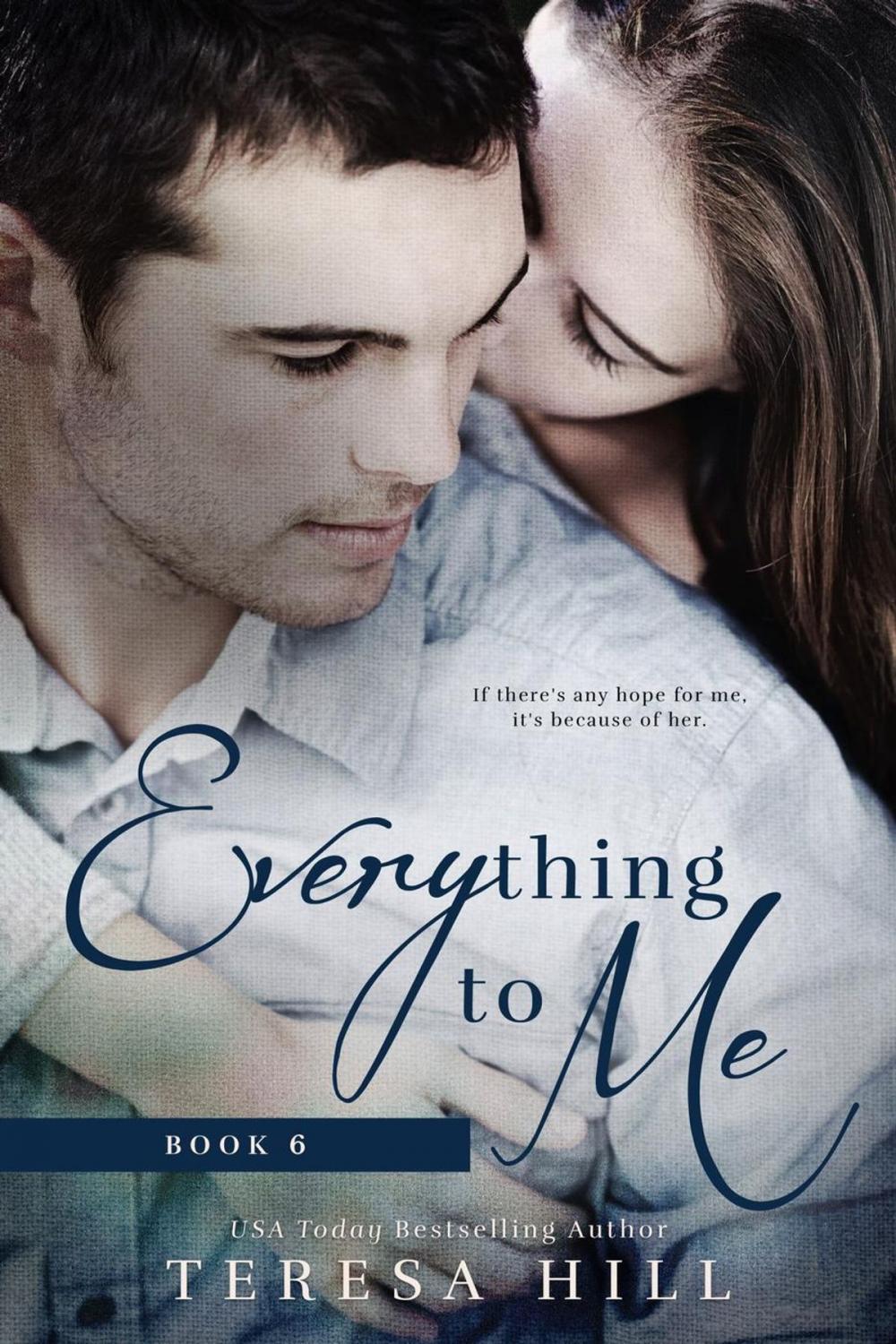 Big bigCover of Everything To Me (Book 6)