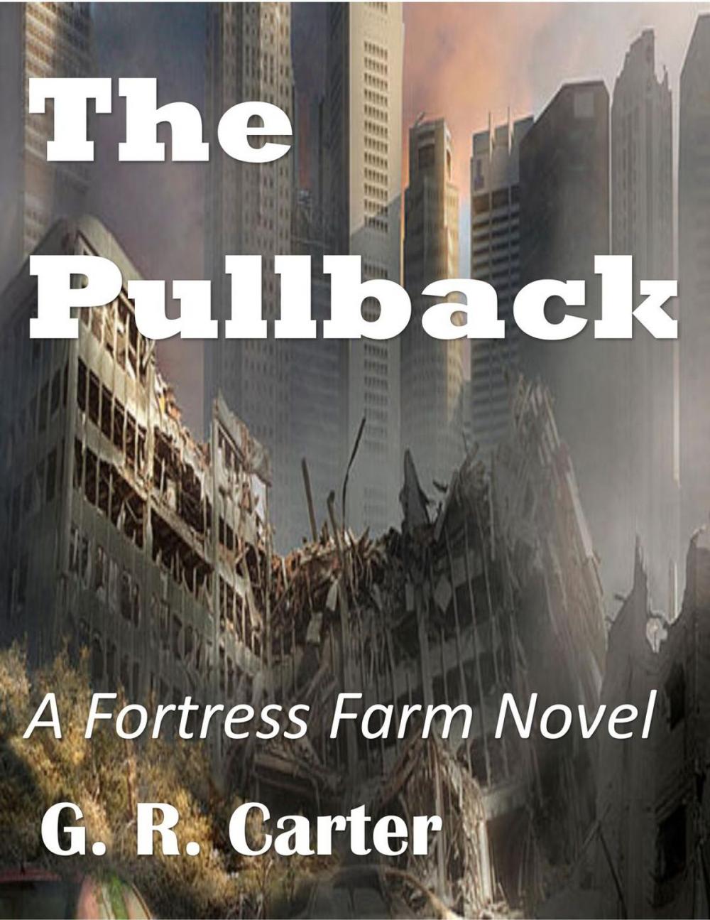 Big bigCover of Fortress Farm - The Pullback