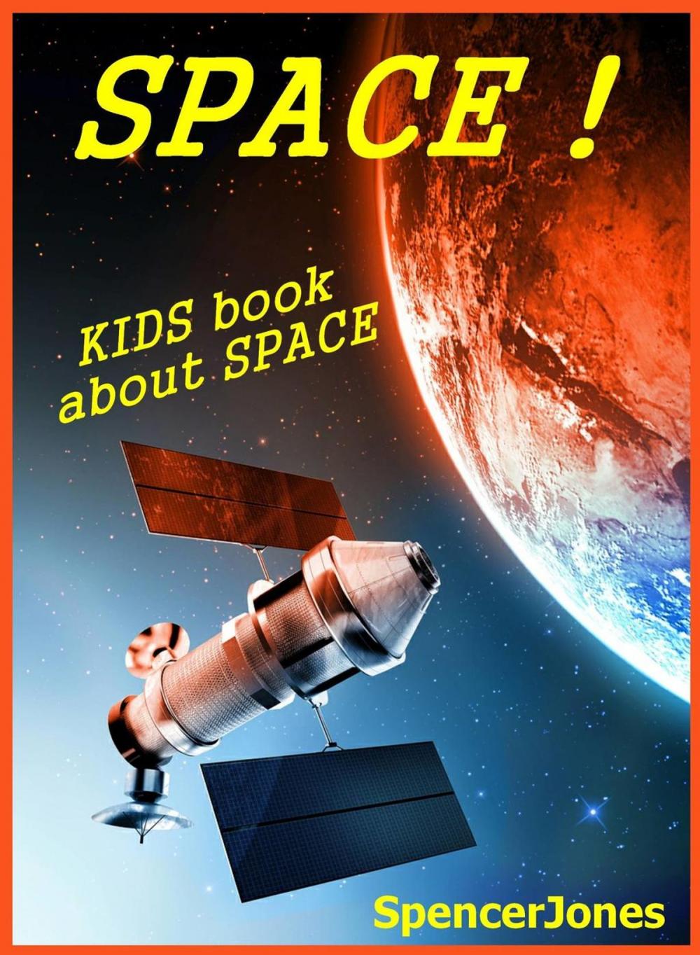 Big bigCover of Space!Kids Book About Space