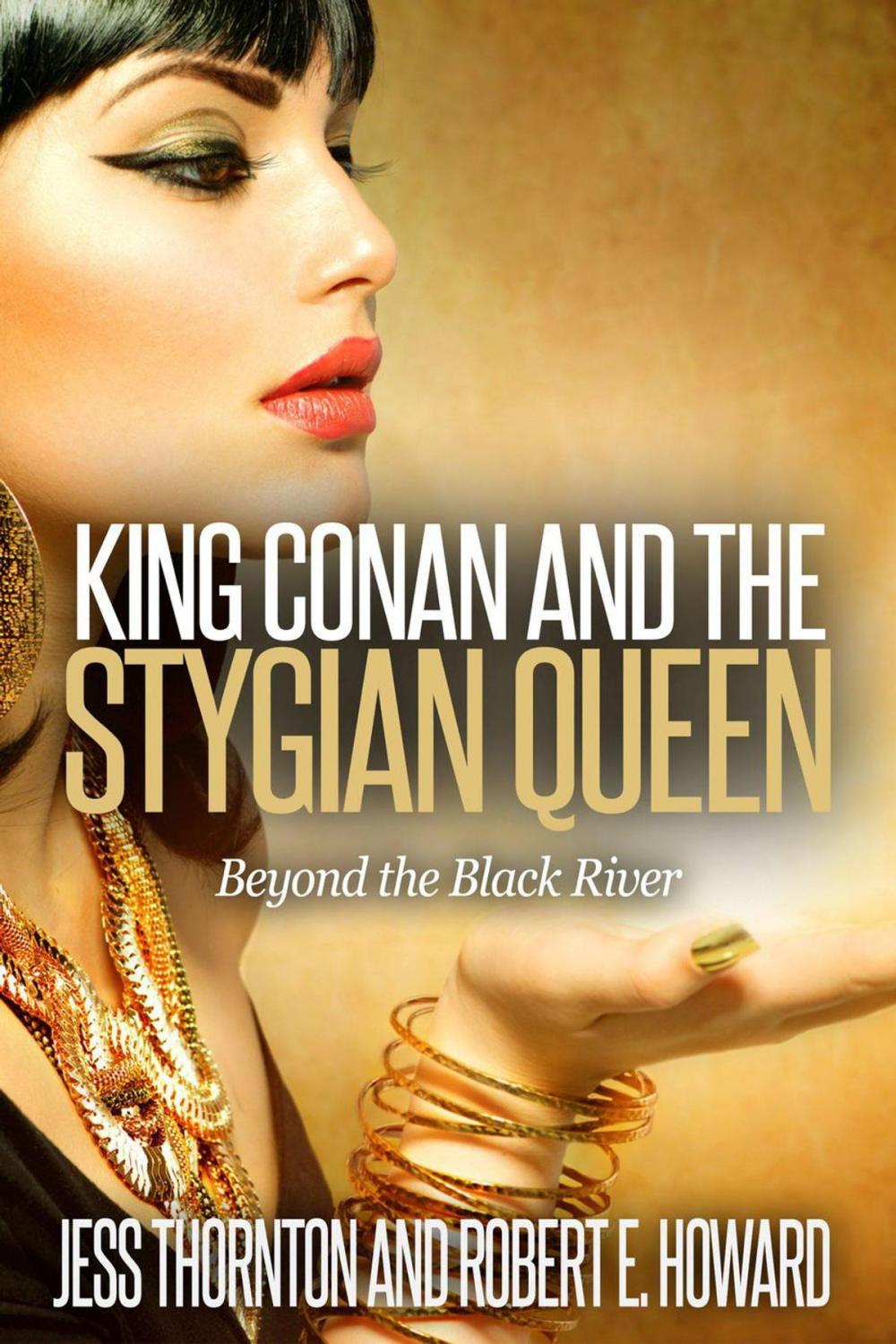 Big bigCover of King Conan and the Stygian Queen- Beyond the Black River