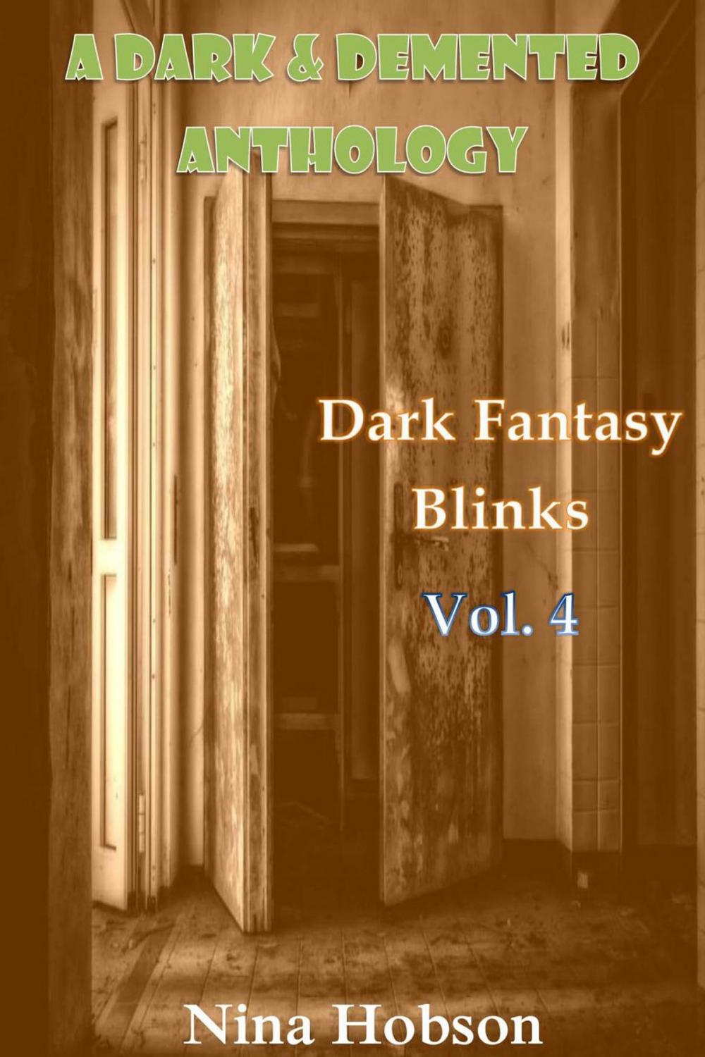 Big bigCover of A Dark & Demented Anthology: Dark Fantasy Blinks