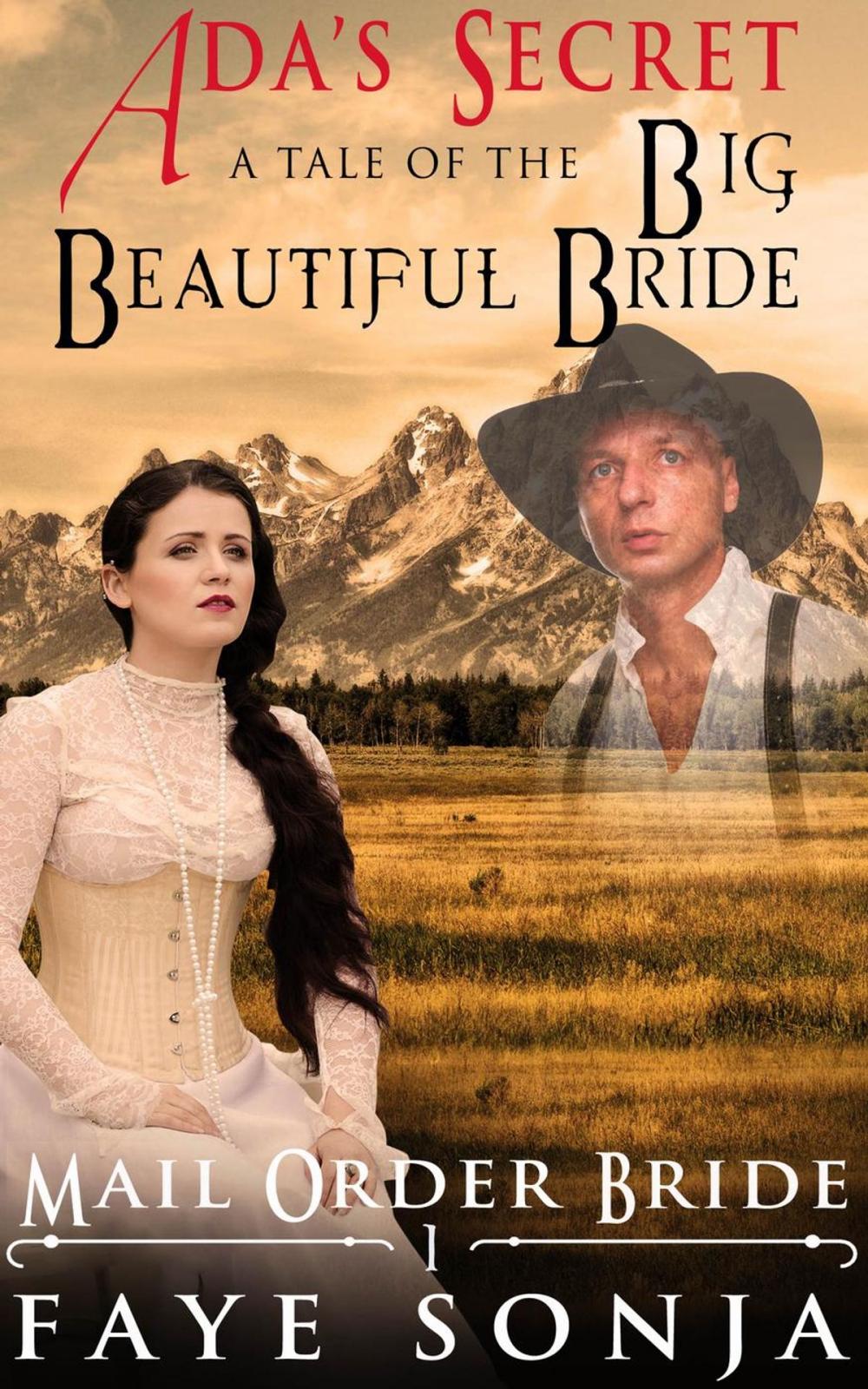 Big bigCover of Mail Order Bride: CLEAN Western Historical Romance: ADA’s Secret – A Tale of The Big Beautiful Bride