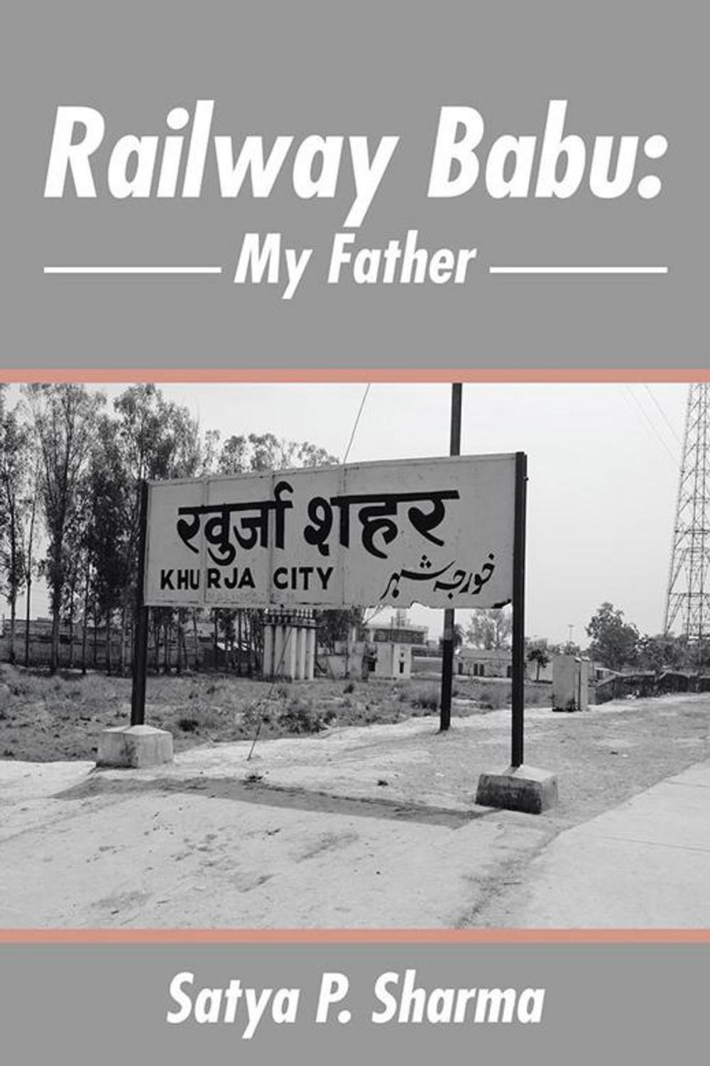 Big bigCover of Railway Babu: My Father