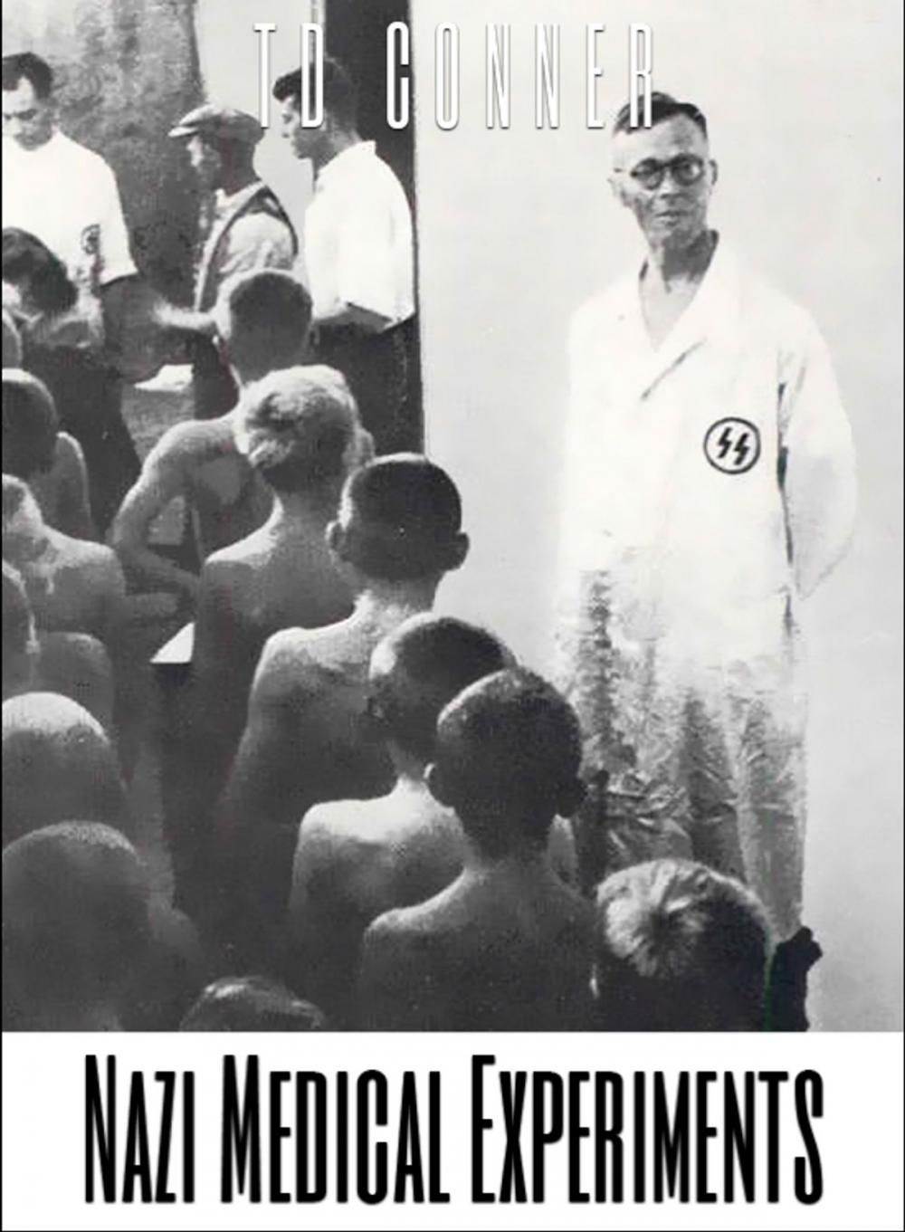 Big bigCover of Nazi Medical Experiments
