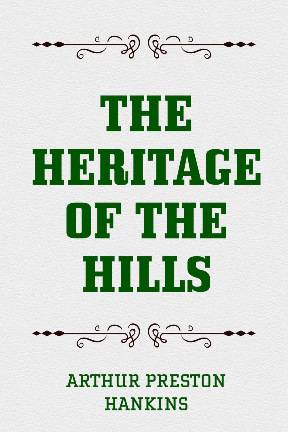Big bigCover of The Heritage of the Hills