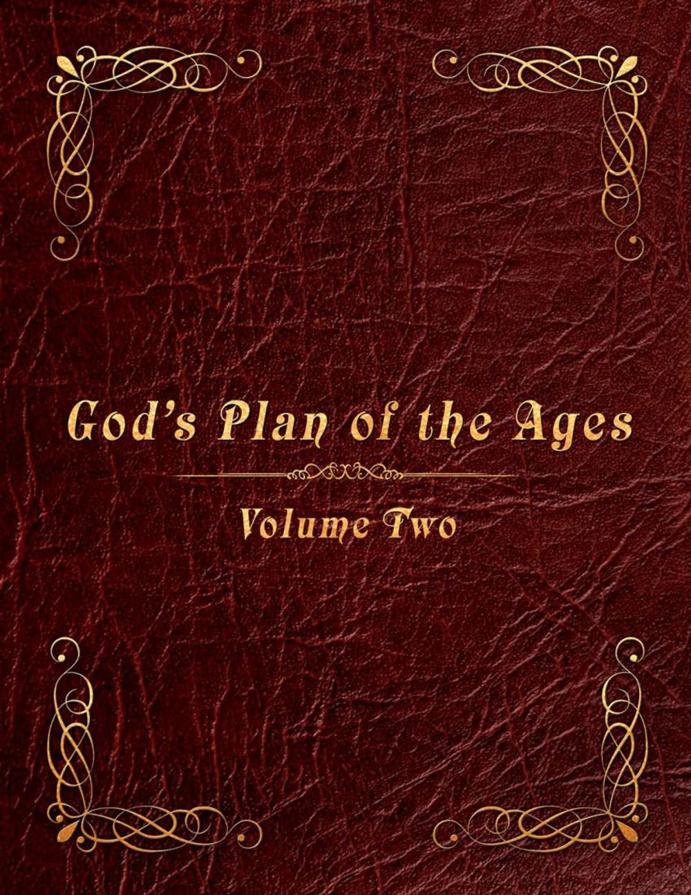 Big bigCover of God's Plan of the Ages Volume 2: Beginning of Time Through Moses