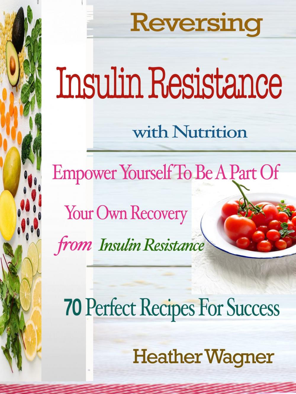 Big bigCover of Reversing Insulin Resistance with Nutrition