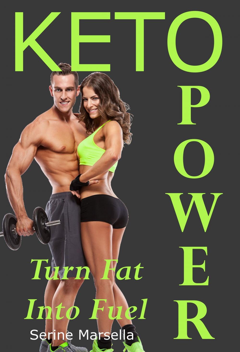 Big bigCover of KETO POWER: Turn Fat into Fuel