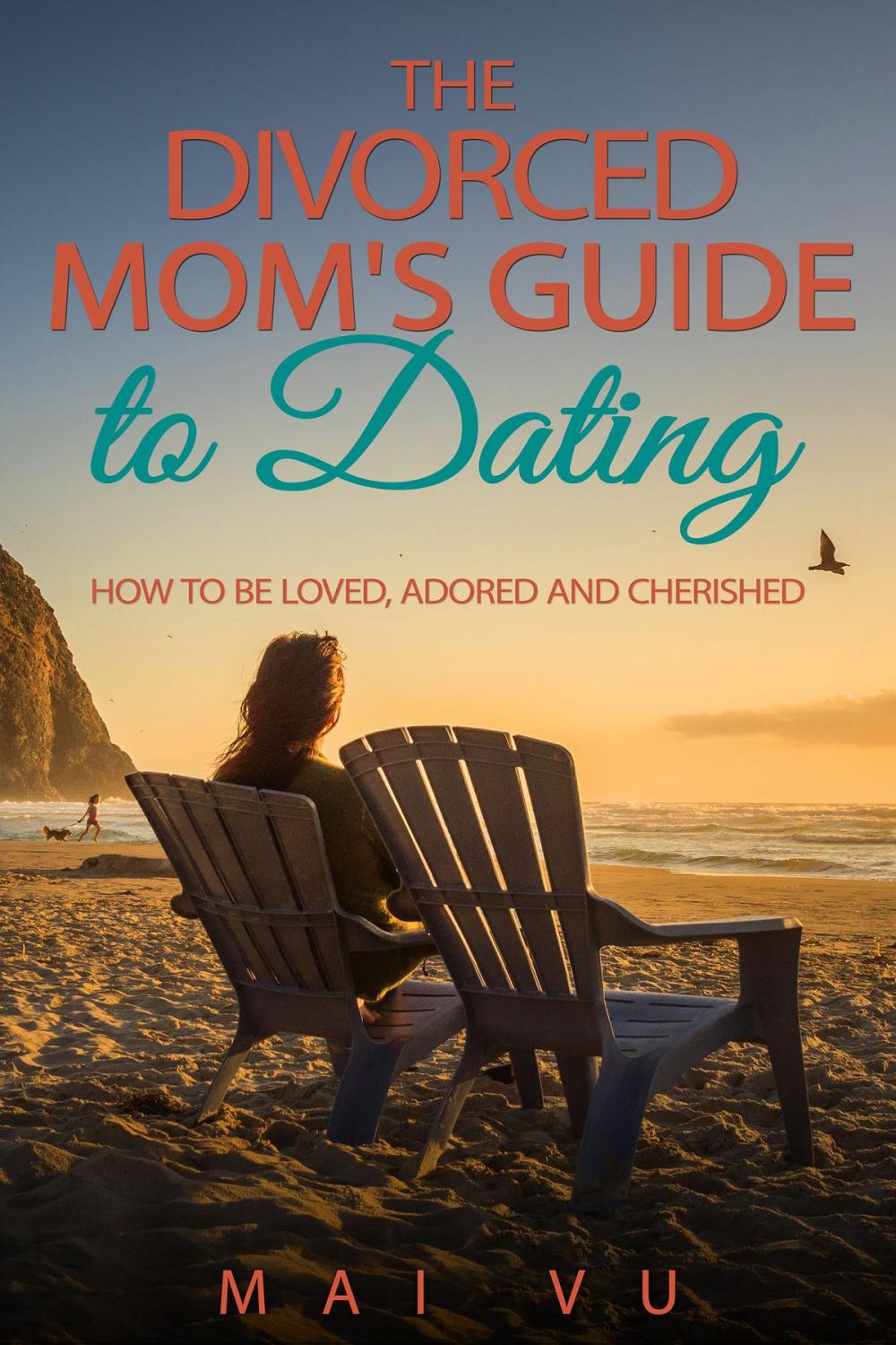 Big bigCover of The Divorced Mom's Guide to Dating