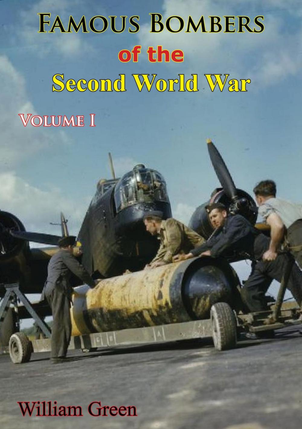 Big bigCover of Famous Bombers Of The Second World War, Volume One