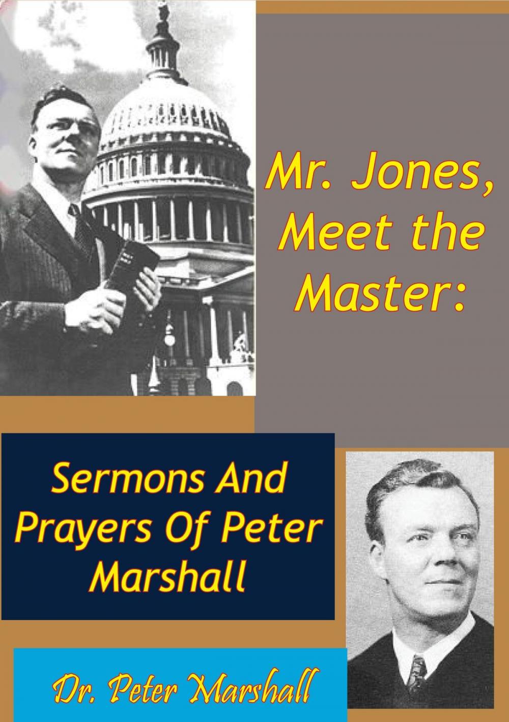 Big bigCover of Mr. Jones, Meet the Master: Sermons And Prayers Of Peter Marshall