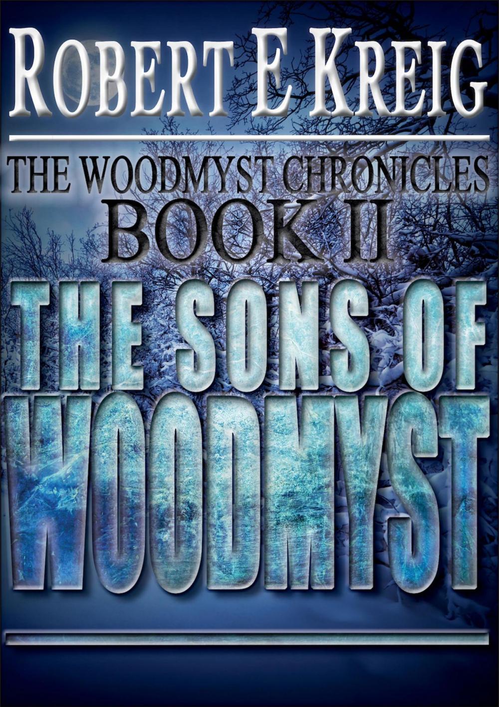 Big bigCover of The Sons Of Woodmyst