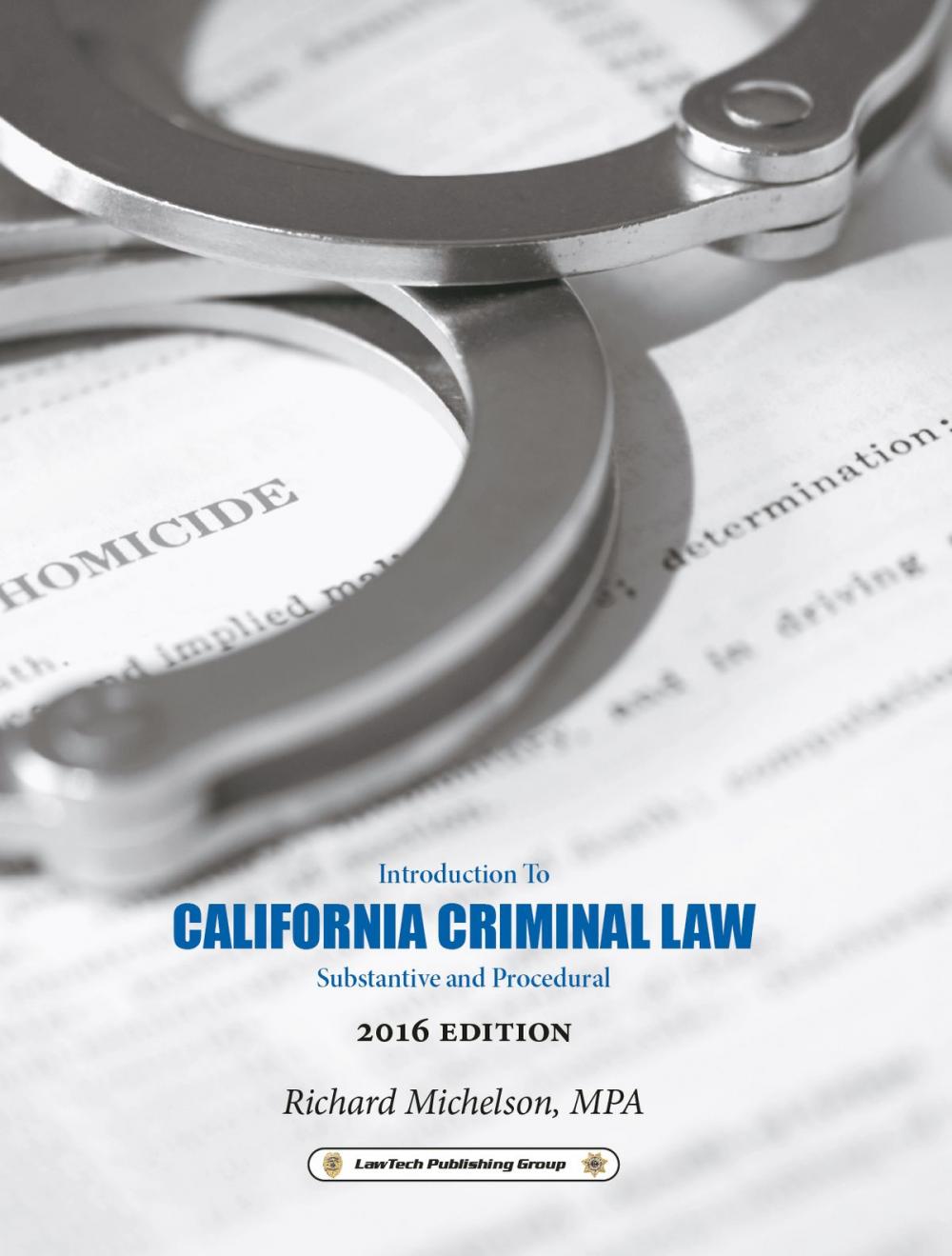 Big bigCover of 2016 California Criminal Law: Introduction to Substantive and Procedural