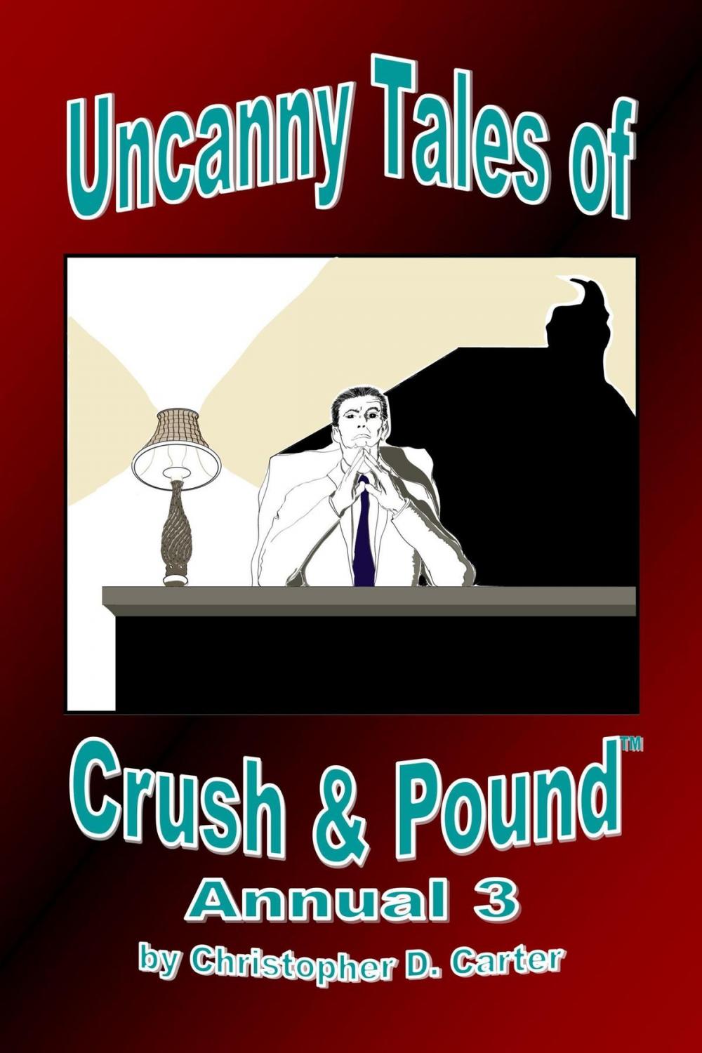 Big bigCover of Uncanny Tales of Crush and Pound Annual 3