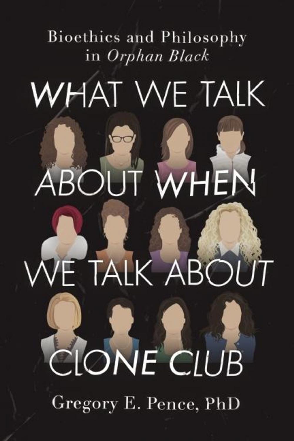 Big bigCover of What We Talk About When We Talk About Clone Club