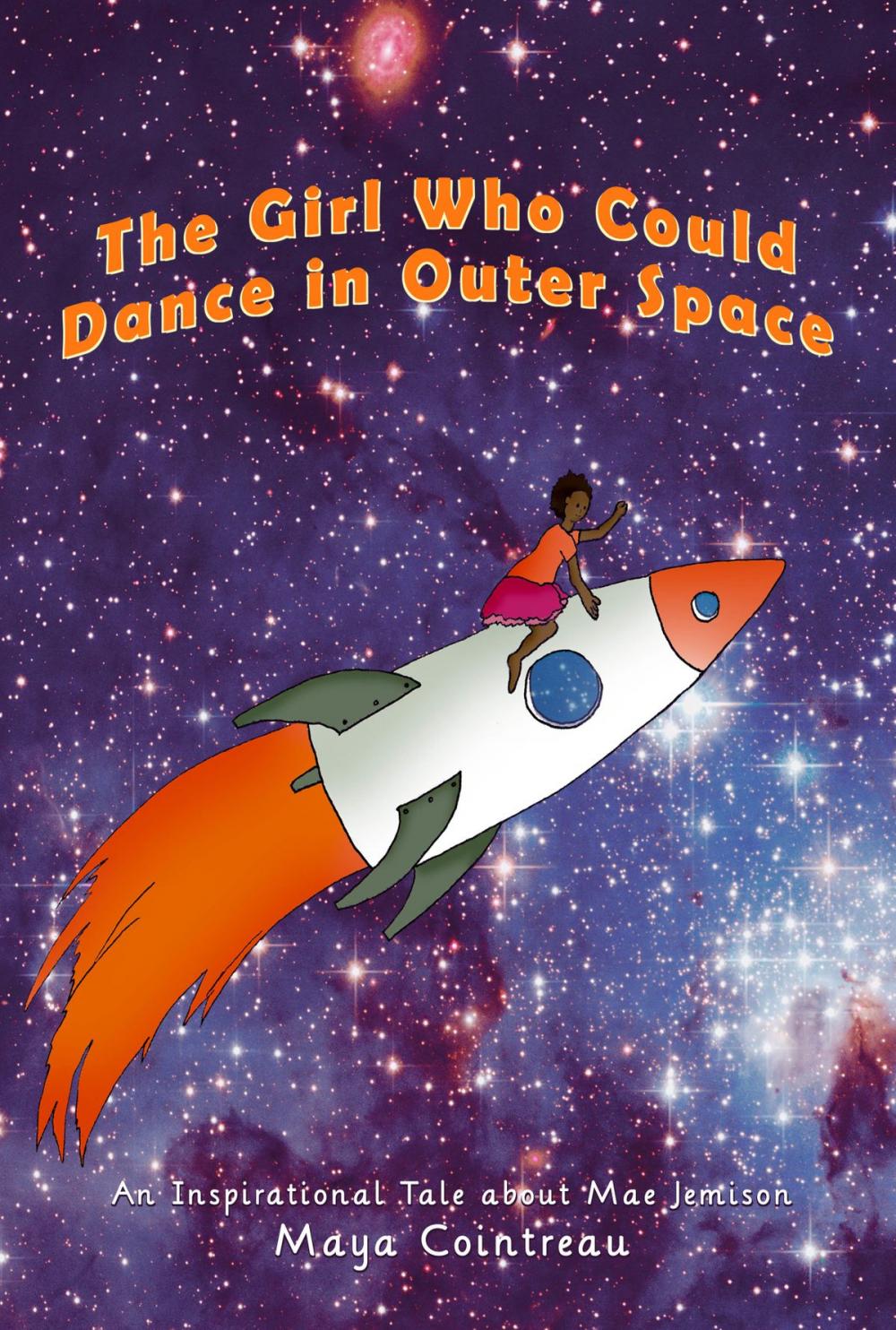 Big bigCover of The Girl Who Could Dance in Outer Space: An Inspirational Tale About Mae Jemison