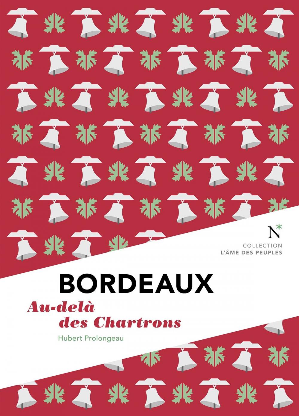 Big bigCover of Bordeaux : Au-delà des Chartrons
