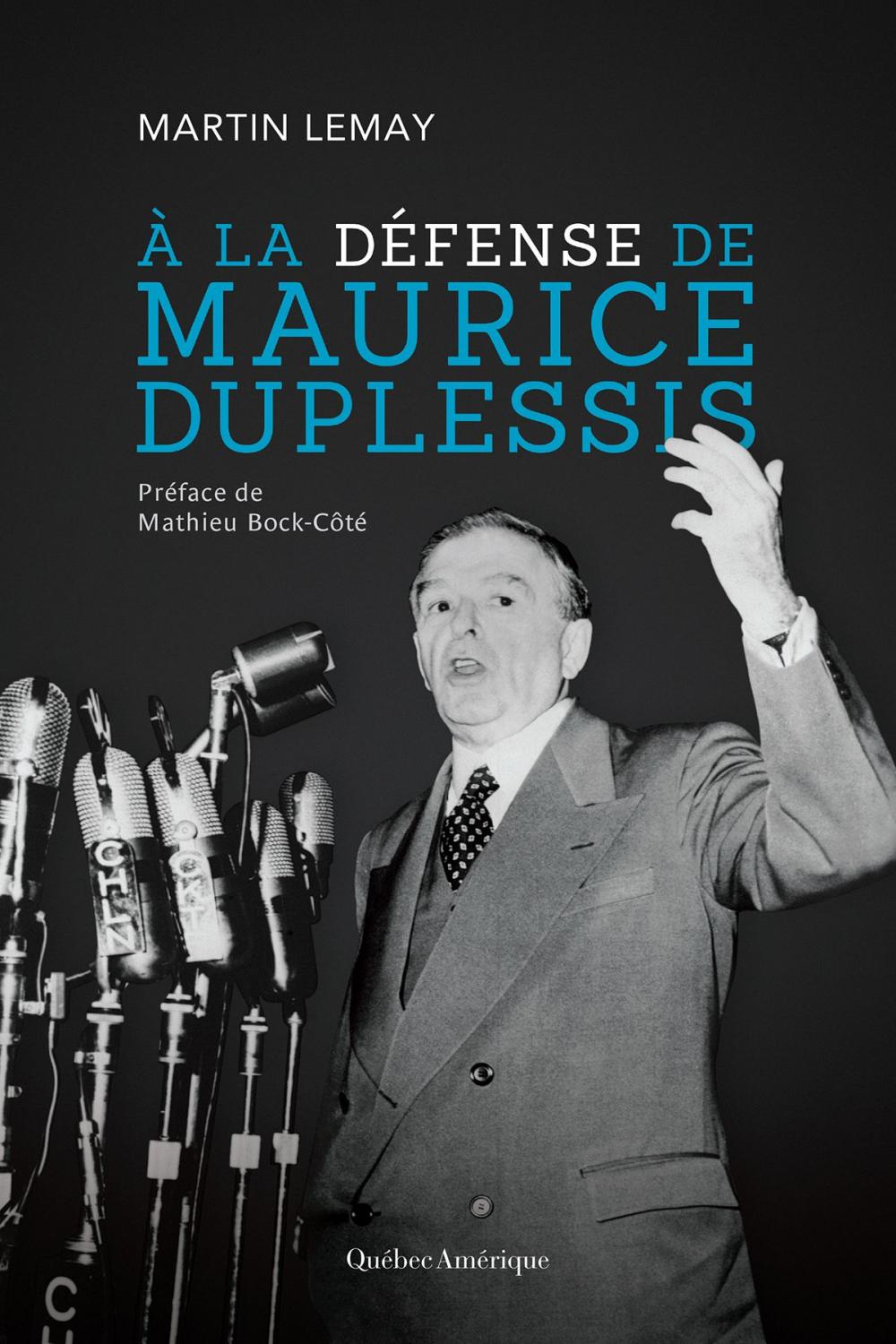 Big bigCover of À la défense de Maurice Duplessis