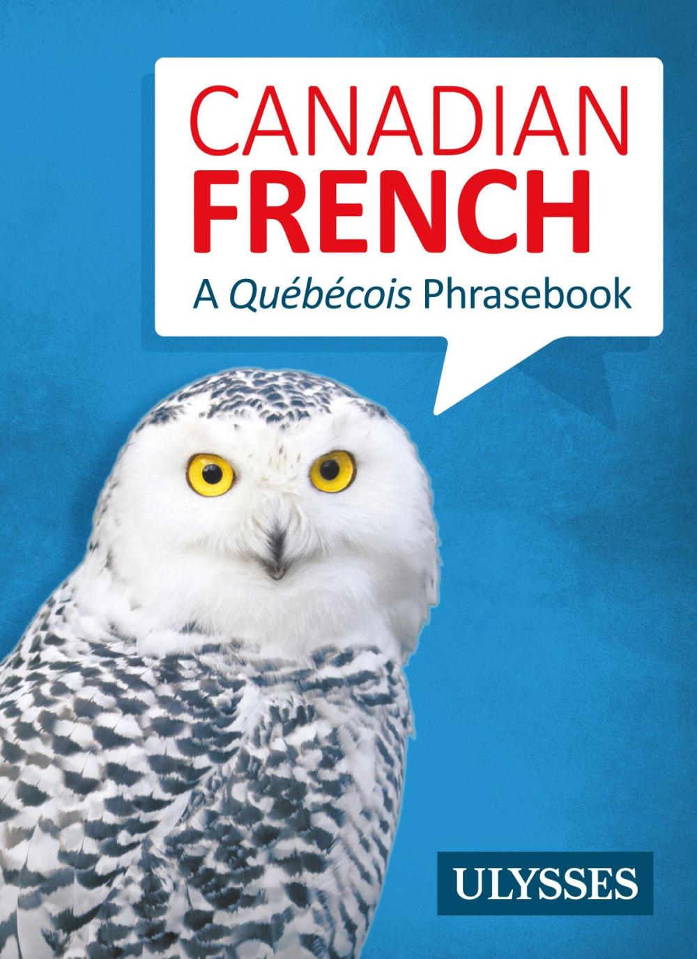 Big bigCover of Canadian French - A Québécois Phrasebook