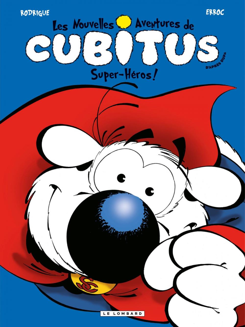 Big bigCover of Les nouvelles aventures de Cubitus - Tome 11 - Super-héros!