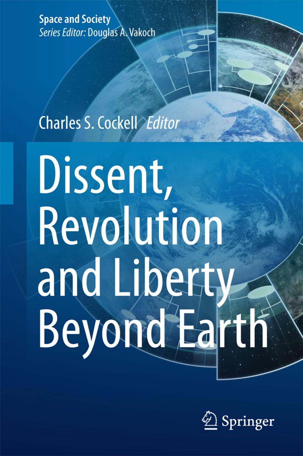Big bigCover of Dissent, Revolution and Liberty Beyond Earth