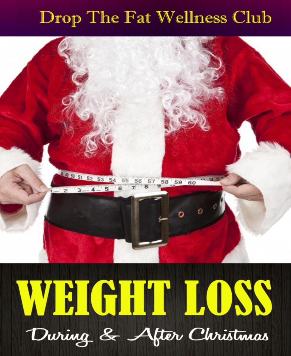 Big bigCover of WEIGHT LOSS: During & After Christmas