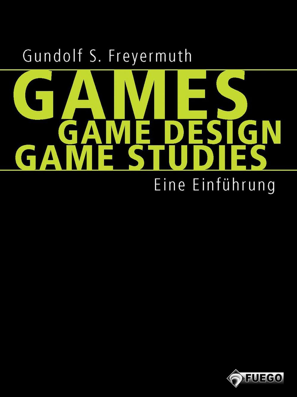 Big bigCover of Games | Game Design | Game Studies