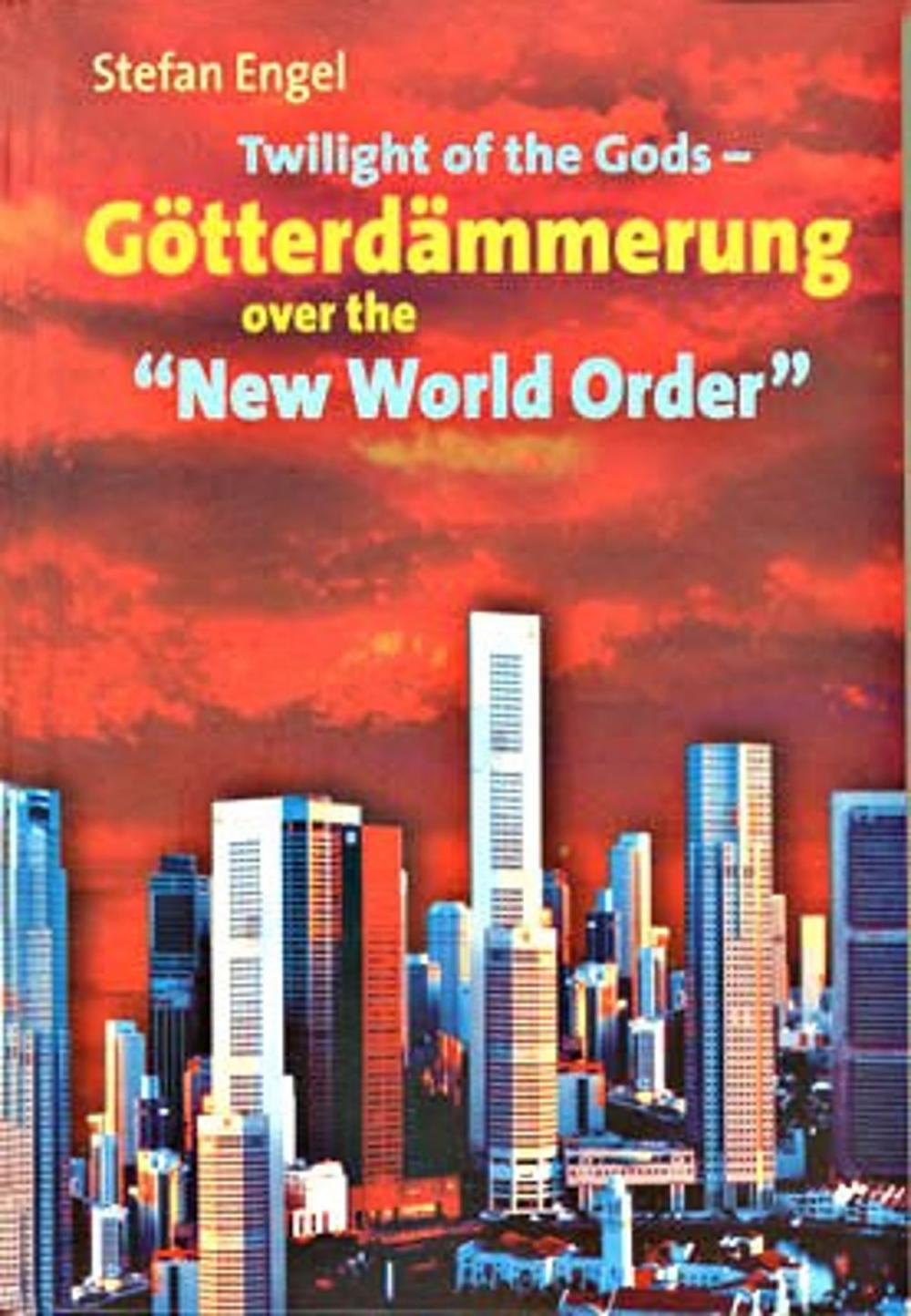 Big bigCover of Twilight of the Gods - Götterdämmerung over the "New World Order"